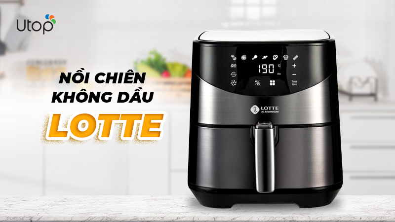 Nồi chiên không dầu Lotte